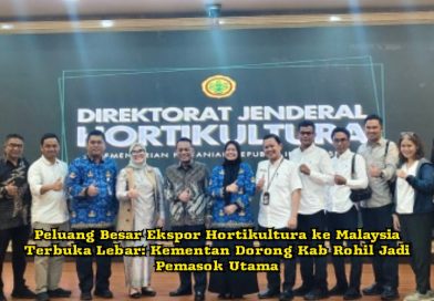 Peluang Besar Ekspor Hortikultura ke Malaysia Terbuka Lebar: Kementan Dorong Kab Rohil Jadi Pemasok Utama