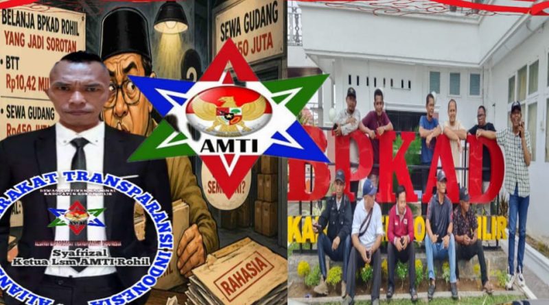 AMTI Desak Kejari Rohil Periksa Penggunaan BTT Rp10,42 Miliar di BPKAD Rohil