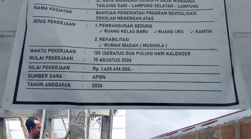 Dugaan Pelanggaran Berat Proyek Revitalisasi SMAN 1 Tanjung Sari: Proyek APBN Miliaran Rupiah Diborongkan ke Pihak Luar Kabupaten dan Abaikan K3